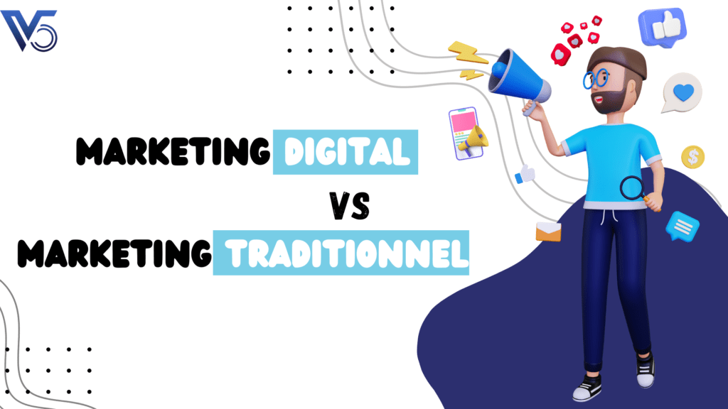 Marketing digital vs Marketing traditionnel 