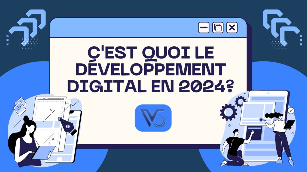 C'est quoi le développement digital en 2024?