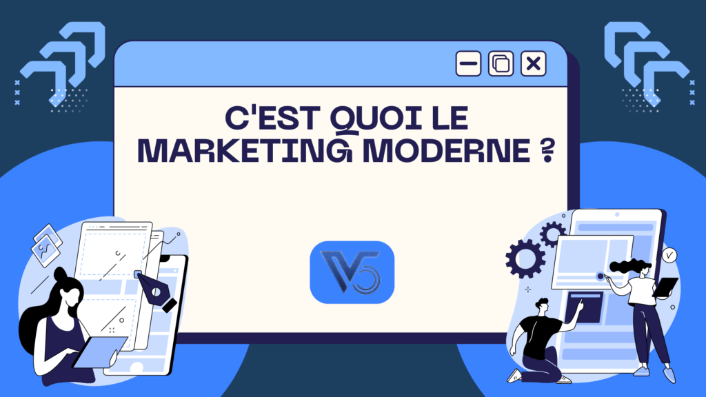 C'est quoi le marketing moderne ?